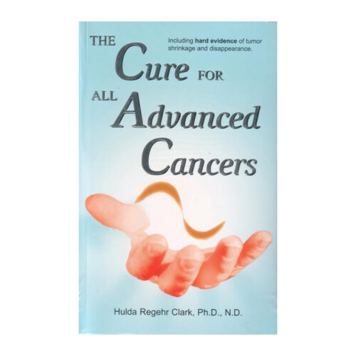 The Cure for All Advanced Cancers van Hulda R. Clark. Engelstalig boek.