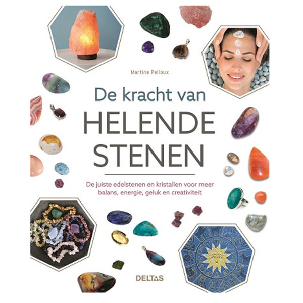 De kracht van helende stenen - Martine Pelloux
